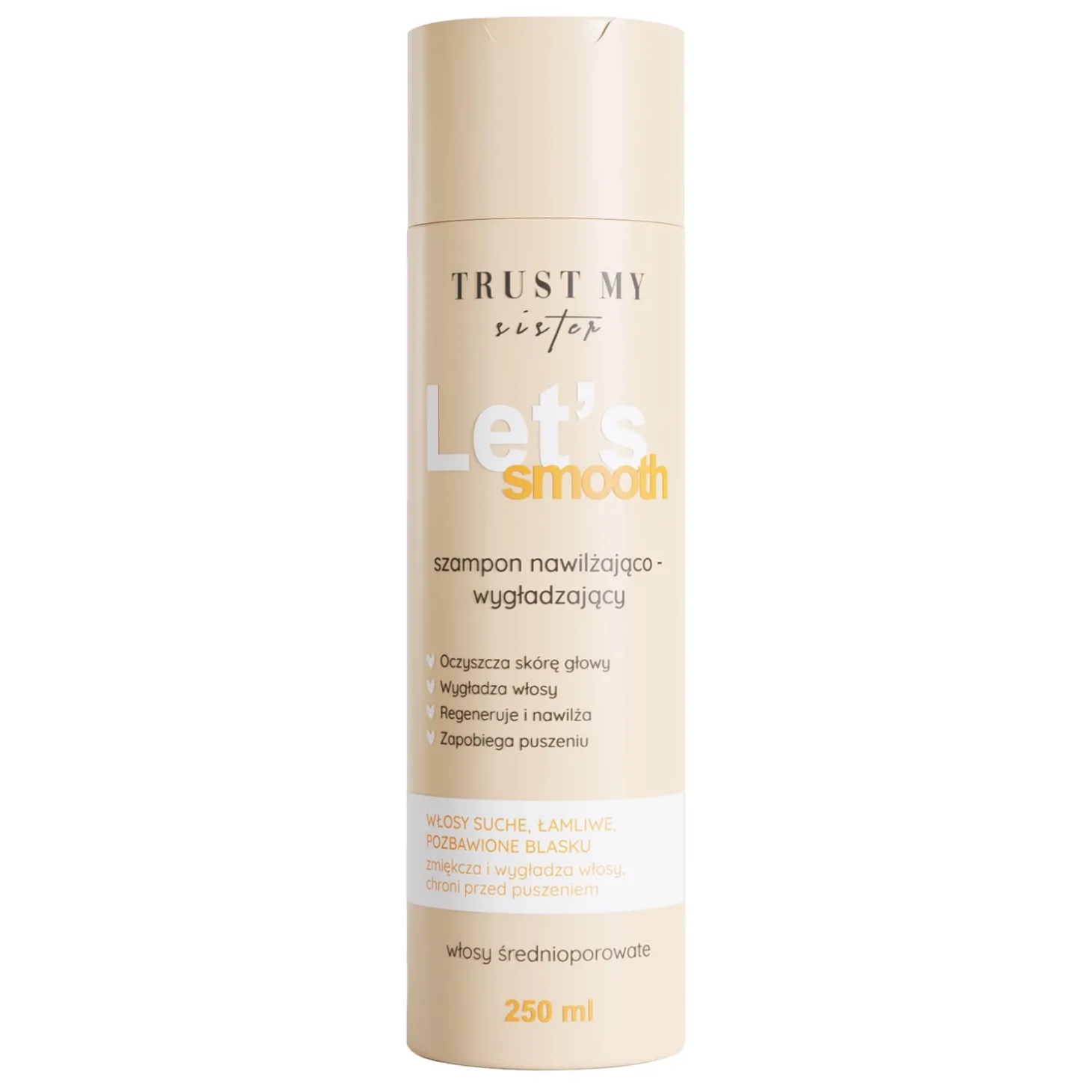 Trust My Sister - Let`s Smooth - Szampon do Włosów Średnioporowatych Nawilżająco-Wygładzający - 250ml